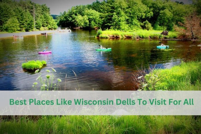 Best Places Like Wisconsin Dells